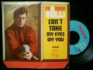 Can't Take My Eyes Off Of You