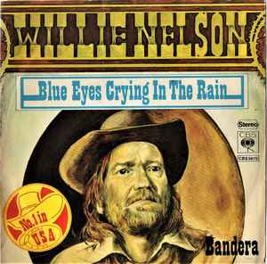 Blue Eyes Crying In The Rain